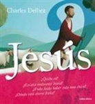 Charles Delhez - Jesús, ¿quién es? : y otras 62 preguntas