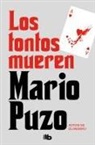 Mario Puzo - Los tontos mueren