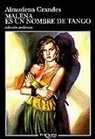 Almudena Grandes - Malena es un nombre de tango
