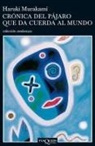 Junichi Matsuura, Haruki Murakami, Lourdes Porta Fuentes - Crónica del pájaro que da cuerda al mundo
