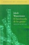 Jakob Wassermann - El hombrecillo de los gansos