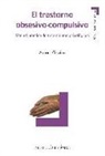 Aurora Gavino - El trastorno obsesivo-compulsivo : manual práctico de tratamientos psicológicos