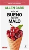 Allen Carr - Azúcar bueno, azúcar malo