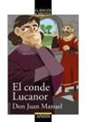Don Juan Manuel, Juan Manuel Infante de Castilla - El conde Lucanor