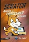APRENDE A PROGRAMAR JUGANDO CON SCRATCH