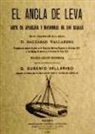 Baltasar Vallarino - El ancla de leva : arte de aparejarse y maniobrar buques