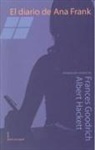 Frances Goodrich, Albert Hackett - El diario de Ana Frank