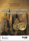 Victoria Arribas Escudero, María Concepción Estella Álvarez, Dionisio de Haro Romero - Prácticas de historia económica mundial y de España