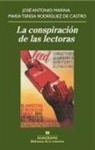 José Antonio Marina, María Teresa Rodríguez de Castro - La conspiración de las lectoras