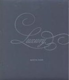 Instituto Nacional de Bellas Artes, Martin Parr - Luxury