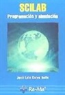 José Luis Calvo Rolle - SCILAB : programación y simulación