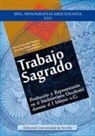 Alba Comino Comino, José Luis Escacena Carrasco, Eduardo Ferrer Albelda, José Luis López Castro, Ana Navarro Ortega, Carmen Ana Pardo Barrionuevo... - Trabajo sagrado : producción y representación en el Mediterráneo occidental durante el I Milenio a. C