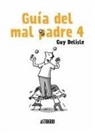 Guy Delisle, María Serna Aguirre - Guía del mal padre