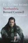 Bernard Cornwell - Northumbria, el último reino