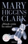 Mary Higgins Clark - ¿Dónde están los niños?
