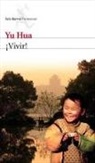Anne-Hélène Suárez Girard, Hua Yu - ¡Vivir!