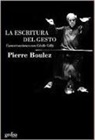 Pierre Boulez - La escritura del gesto : conversaciones con Cécile Gilly