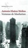 Antonio Muñoz Molina - Ventanas de Manhattan