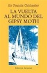 Francis Chichester - La vuelta al mundo del 'Gipsy Moth'