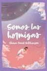 Shaun David Hutchinson - Somos las hormigas