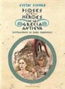 Ángel Domínguez Gazpio, José Manuel de Prada, Gustav Schwab - Dioses y héroes de la Grecia antigua