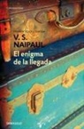 V. S. Naipaul - El enigma de la llegada