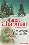 Janet Chapman - Sólo con un highlander