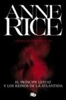 Anne Rice - El Príncipe Lestat y los reinos de la Atlántida