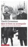 Vasilij Semenovic Grossman - Que el bien os acompañe