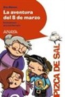 Ana Alonso, Lucía Serrano, Lucía Serrano - La aventura del 8 de marzo