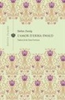 Stefan Zweig - L'amor d'Erika Ewald