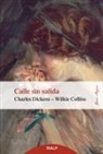 Wilkie Collins, Charles Dickens - Calle sin salida