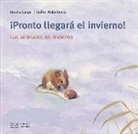 Monika Lange, Steffen Walentowitz - Mis libros de animales. ¡Pronto llegará el invierno! : los animales en invierno