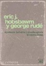 Julián Casanova, E. J. Hobsbawm, Georges Rudé - Revolución industrial y revuelta agraria : el capitán Swing