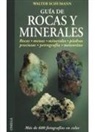 Walter Schumann - Guía de los minerales y de las piedras preciosas