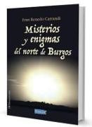 Francisco Renedo Carrandi - Misterios y enigmas del norte de Burgos