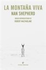 Robert Grant MacFarlane, Nan Shepherd - La montaña viva