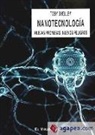 Toby Shelley - Nanotecnología : nuevas promesas, nuevos peligros