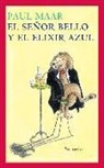 Paul Maar, Ute Krause - El señor Bello y el elixir azul