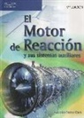 Valentín Sáinz Díez - El motor de reacción y sus sistemas auxiliares