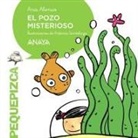 Ana Alonso, Ana Isabel Conejo Alonso, Antonia Santolaya Ruiz-Clavijo, Antonia Santolaya Ruiz-Clavijo - El pozo misterioso