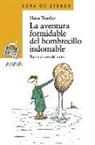 Hans Traxler - La aventura formidable del hombrecillo indomable
