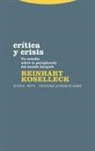 Reinhart Koselleck - Crítica y crisis : un estudio sobre la patogénesis del mundo burgués