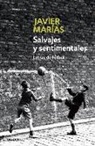 Javier Marías - Salvajes y sentimentales : letras de fútbol