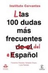 Instituto Cervantes - Las 100 dudas más frecuentes del español