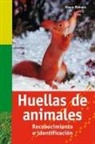 Klaus Richarz - Huellas de animales : reconocimiento e identificación