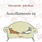 Jutta Bauer, Heinz Janisch, Jutta Bauer - Sencillamente tú