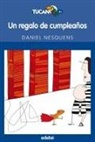 Ana López, Daniel Martos Sánchez, Daniel Nesquens - Un regalo de cumpleaños