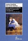 Emilia Dowling, Gill Gorell Barnes - Cómo ayudar a la familia durante la separación y el divorcio : los cambios en la vida de los hijos