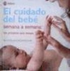 Alison Mackonochie - El cuidado del bebé semana a semana